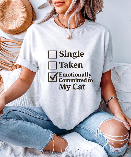 Cat Lover Shirt - Funny Emotionally Committed to My Cat Tee, Cute Gift for Cat Moms & Pet Parents