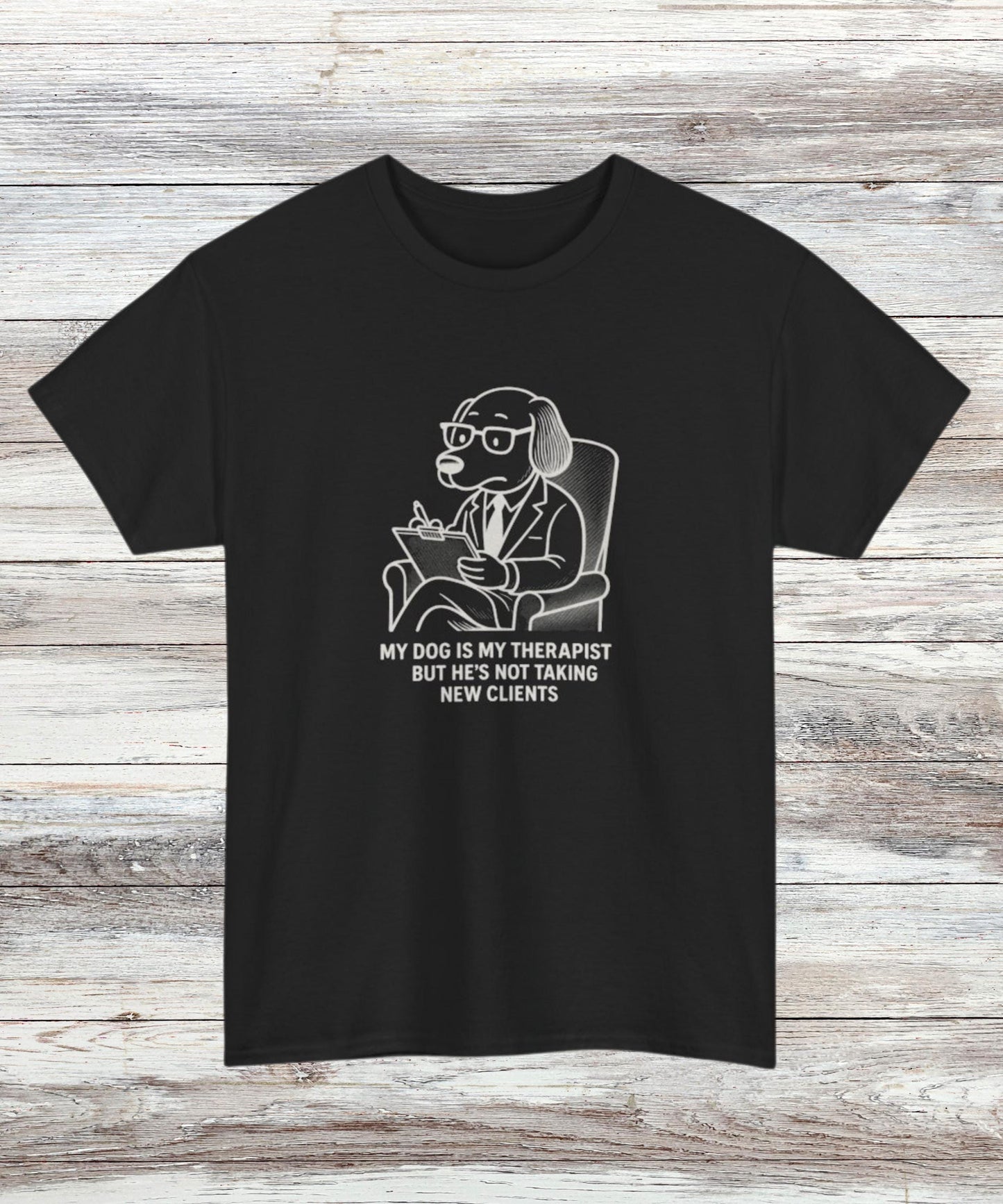 My Dog Is My Therapist T-Shirt - Funny Dog Lover Gift, Casual Animal Therapy Tee for Women & Men