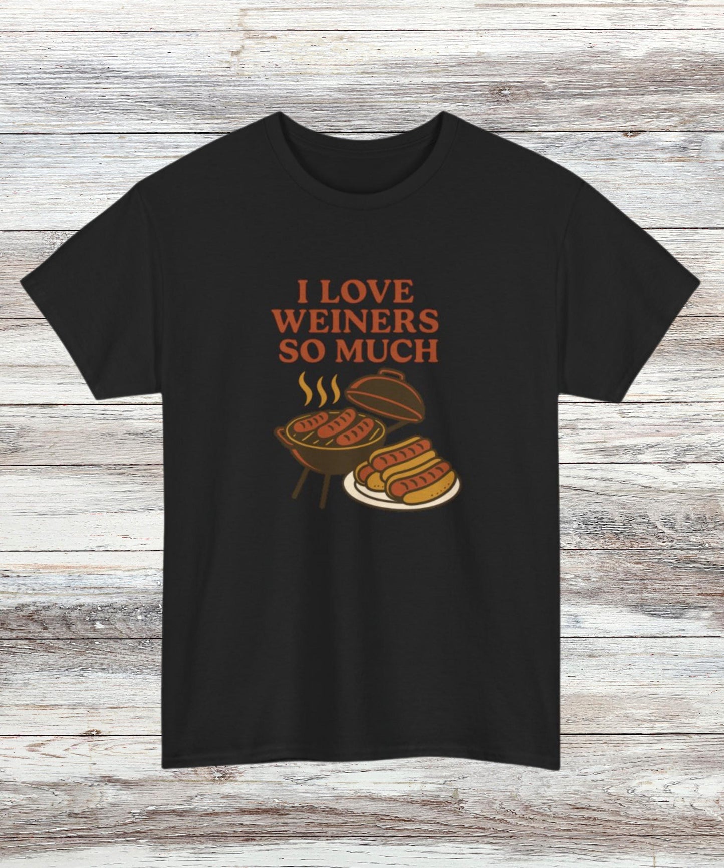 I Love Weiners So Much T-Shirt - Funny Glizzy Lover Tee, Cute Hot Dog Gift, Casual Graphic Shirt for Hot Dog Lovers