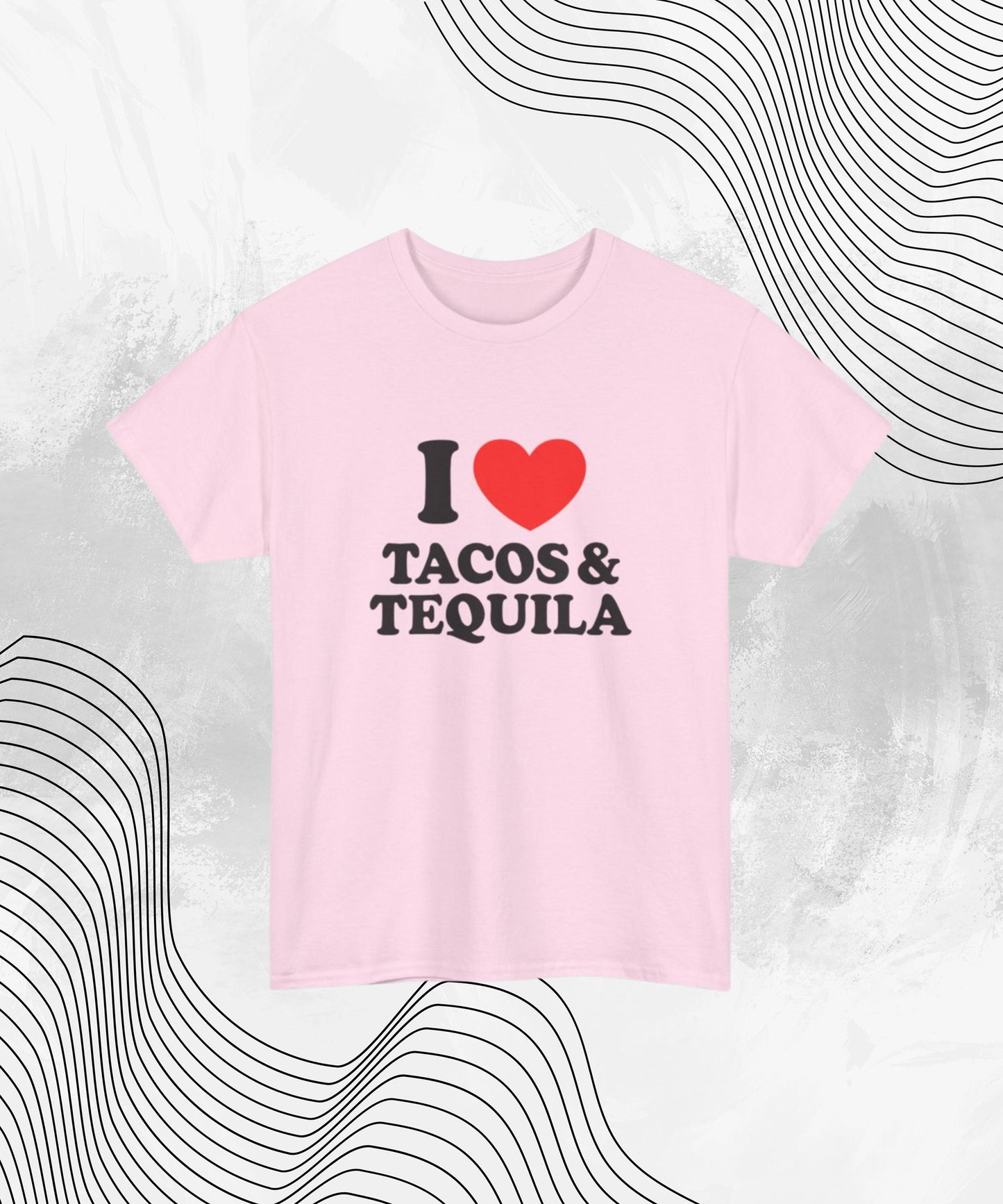 I Love Tacos & Tequila T-Shirt – Funny Food & Drink Tee for Party People