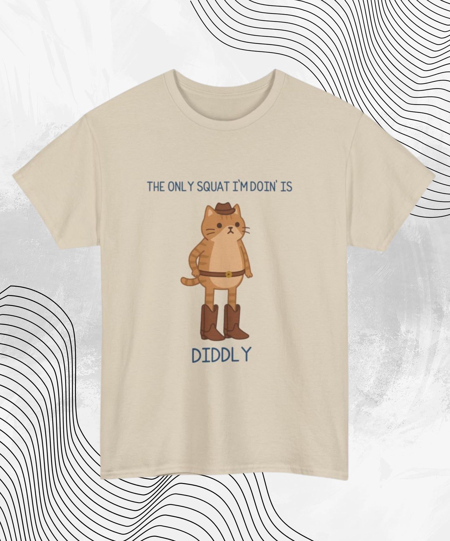The Only Squat I’m Doin’ Is Diddly T-Shirt – Funny Cowboy Cat Lazy Humor Tee