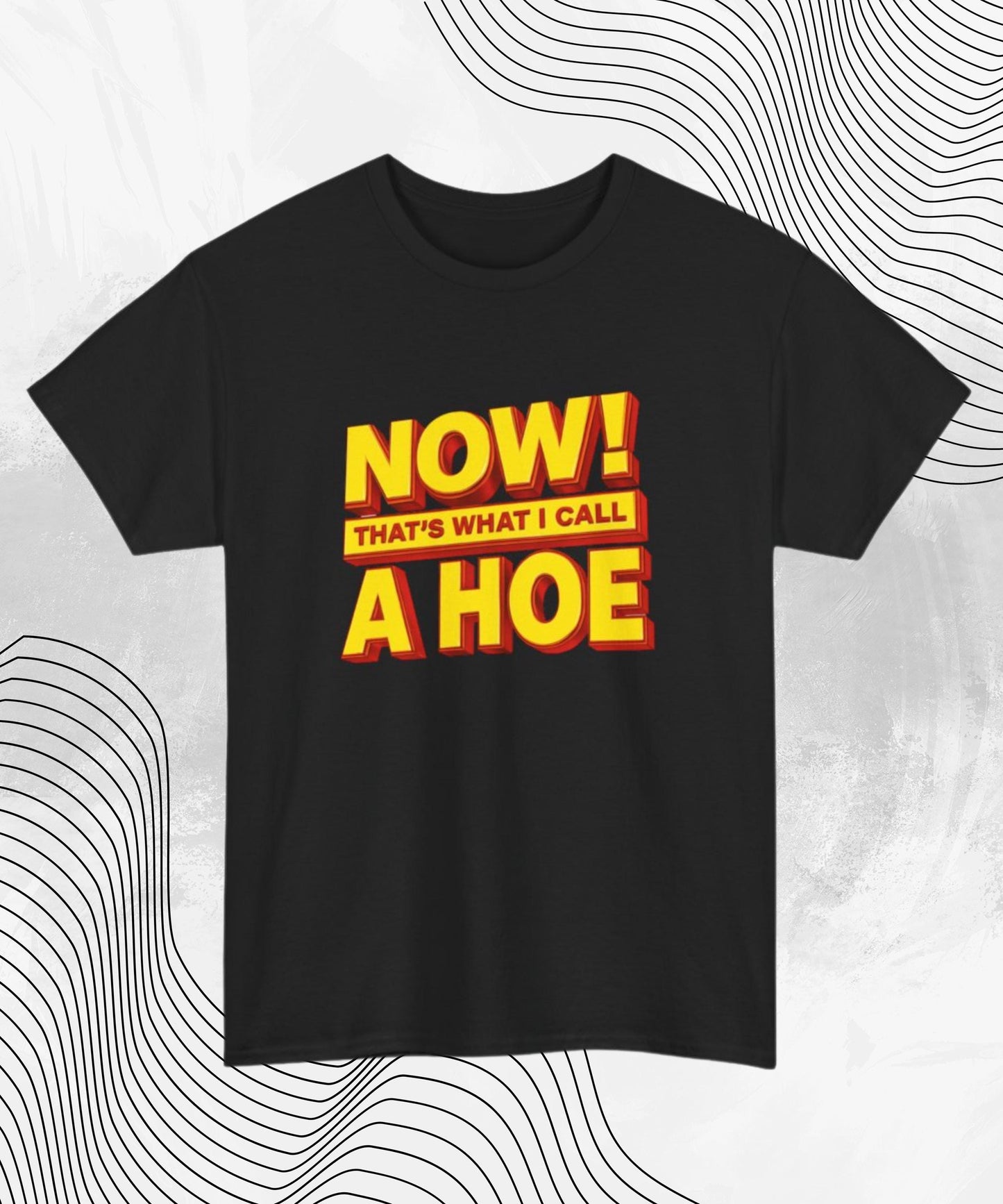Funny Y2K T-Shirt Now That’s What I Call A Hoe Graphic Tee, Casual Humor Shirt, Gift for Friends, Trendy Streetwear Top