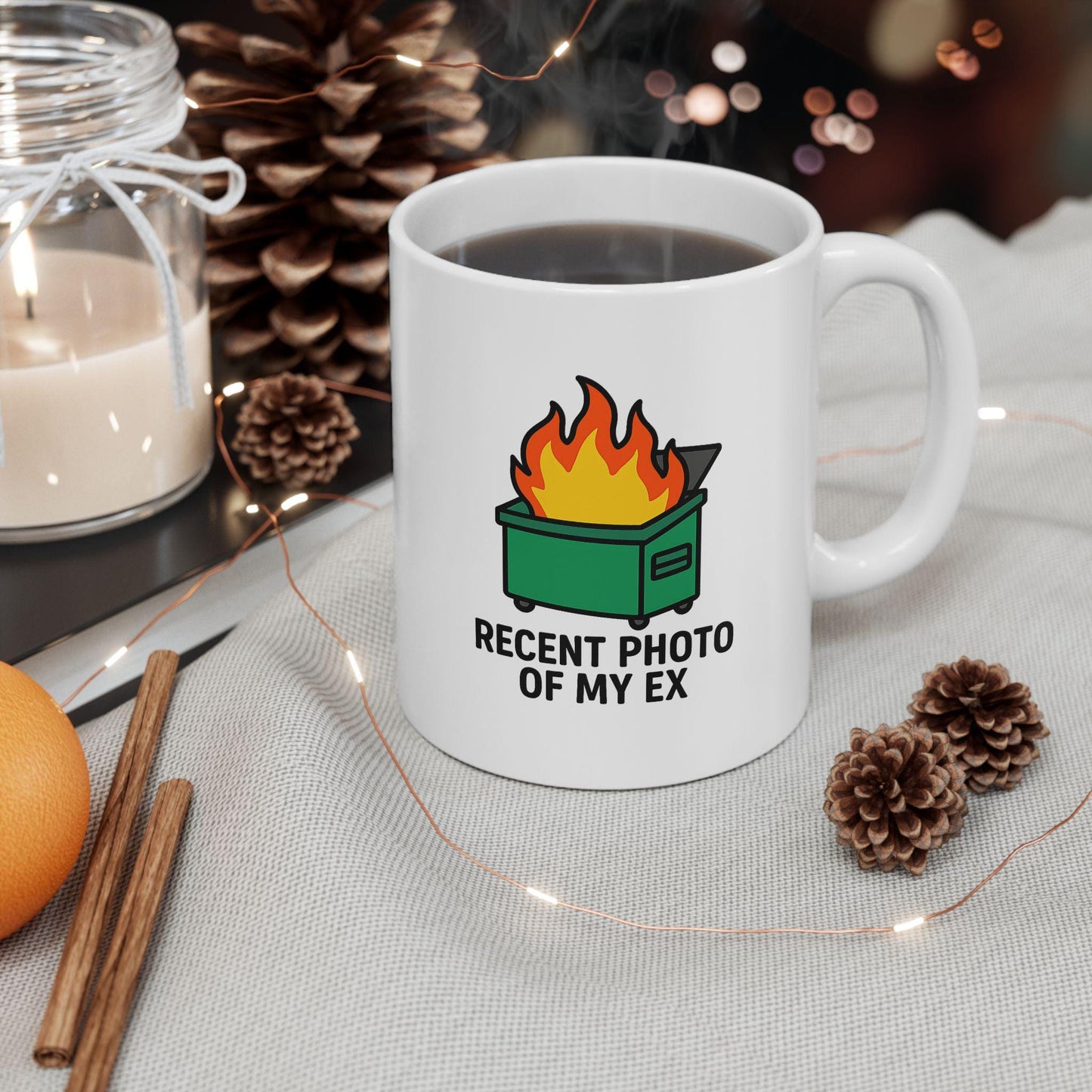Dumpster Fire Mug – “Recent Photo of My Ex” Funny Breakup Coffee Cup