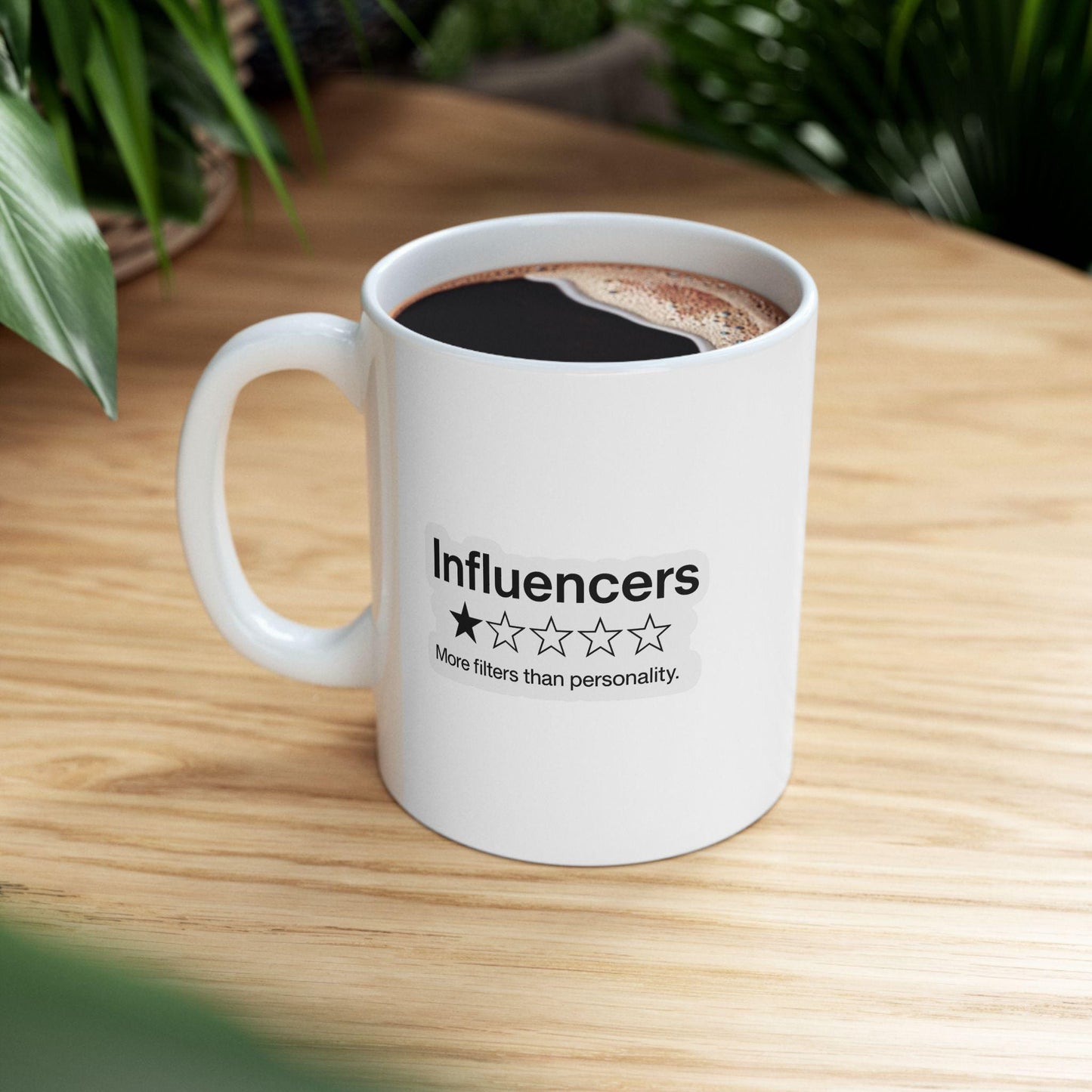 Influencers Mug – Funny 1-Star Review Coffee Cup for Sarcastic Social Media Haters