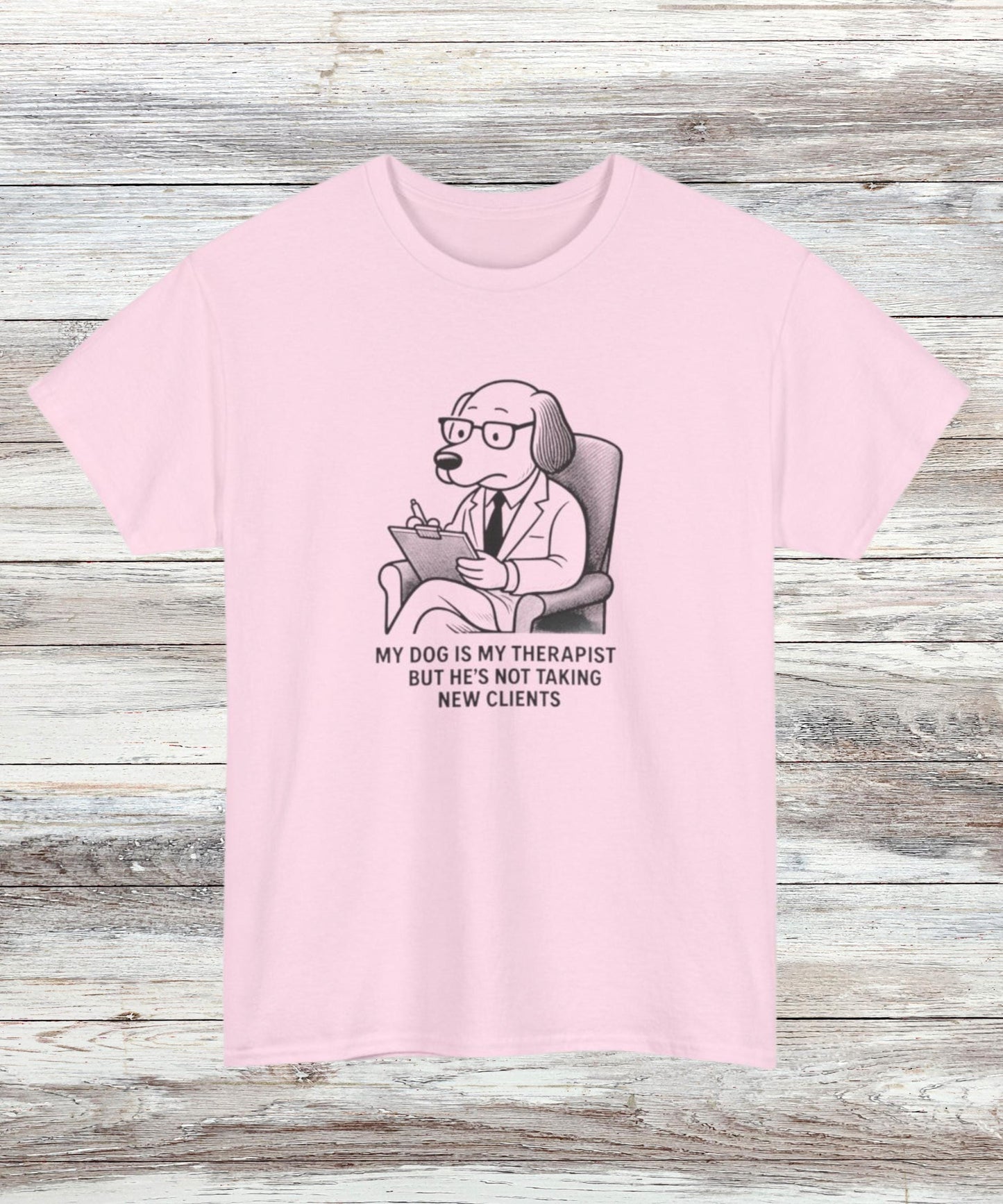 My Dog Is My Therapist T-Shirt - Funny Dog Lover Gift, Casual Animal Therapy Tee for Women & Men