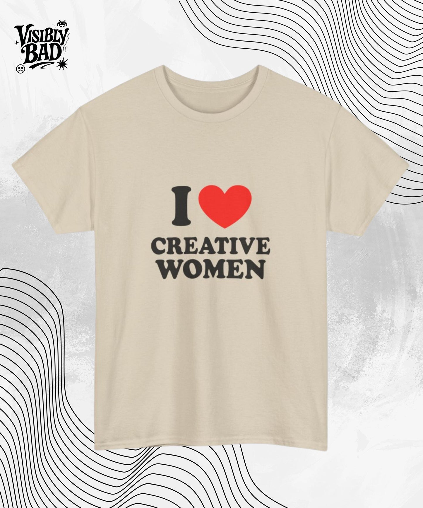 I ❤️ Creative Women T-Shirt – Funny, Bold Statement Tee for Him or Her
