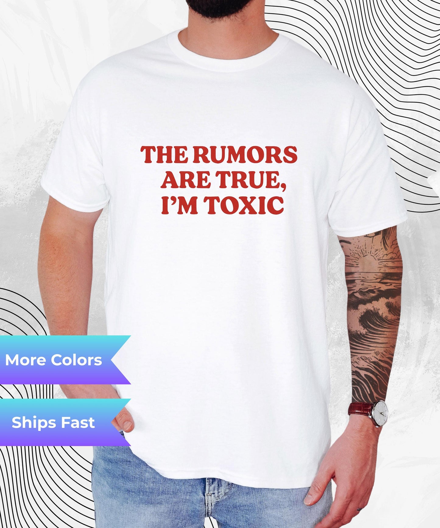 The Rumors Are True I’m Toxic T-Shirt – Funny Bold Statement Tee for Women