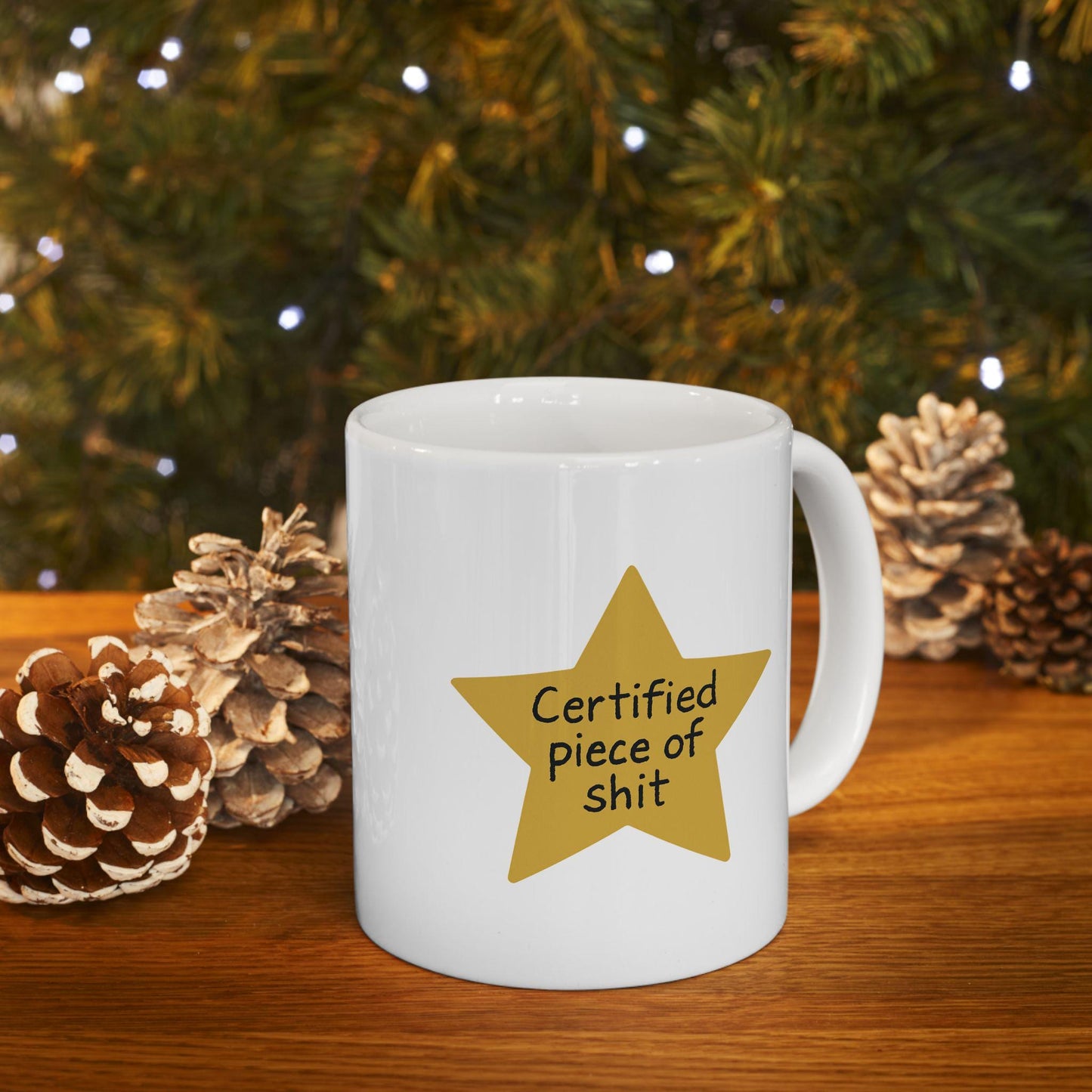 Certified Piece of Sh*t Mug – Funny Sarcastic Coffee Cup for Petty People