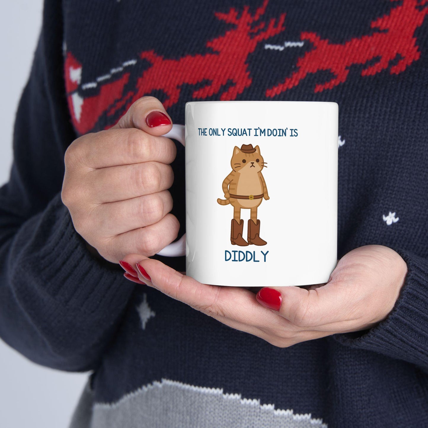 The Only Squat I’m Doin’ Is Diddly Mug – Funny Cowboy Cat Lazy Humor Coffee Cup