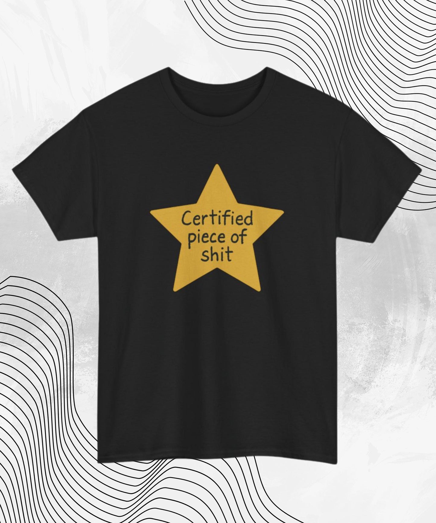 Certified Piece of Sh*t T-Shirt – Funny Gold Star Meme Tee for Shameless Legends