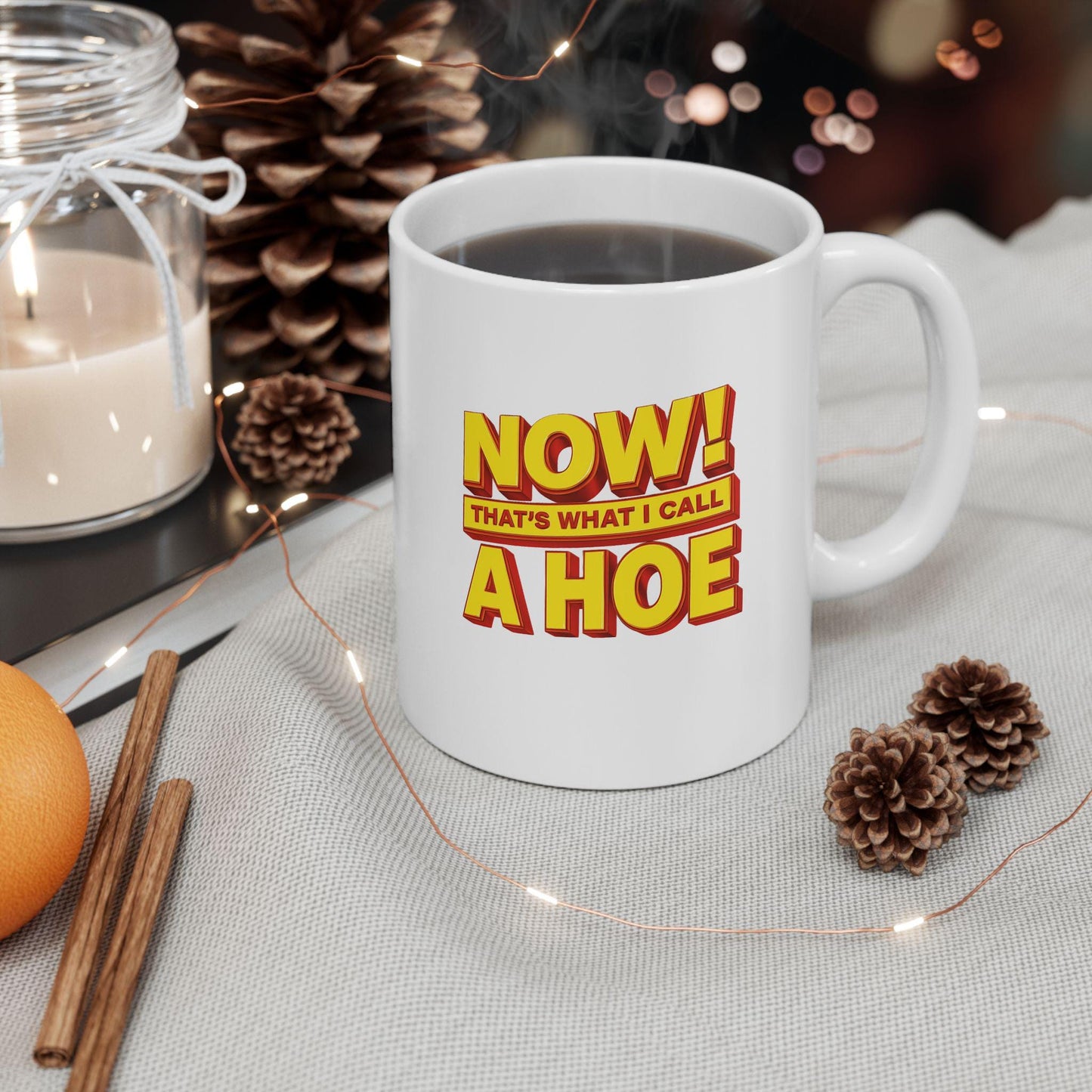 Now That’s What I Call a Hoe Mug – Funny & Savage Coffee Cup Inspired by 2000s Nostalgia
