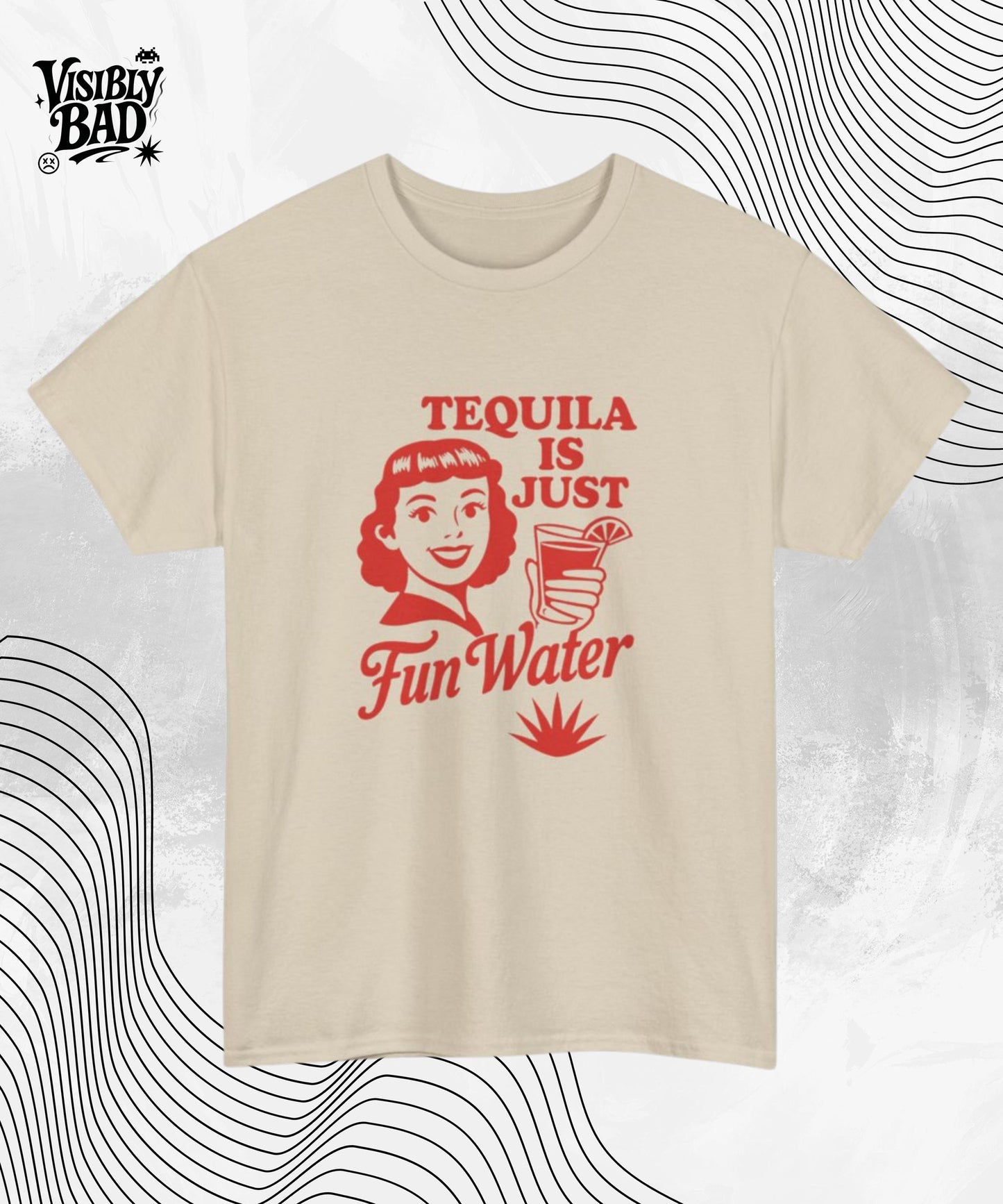 Tequila Is Just Fun Water T-shirt