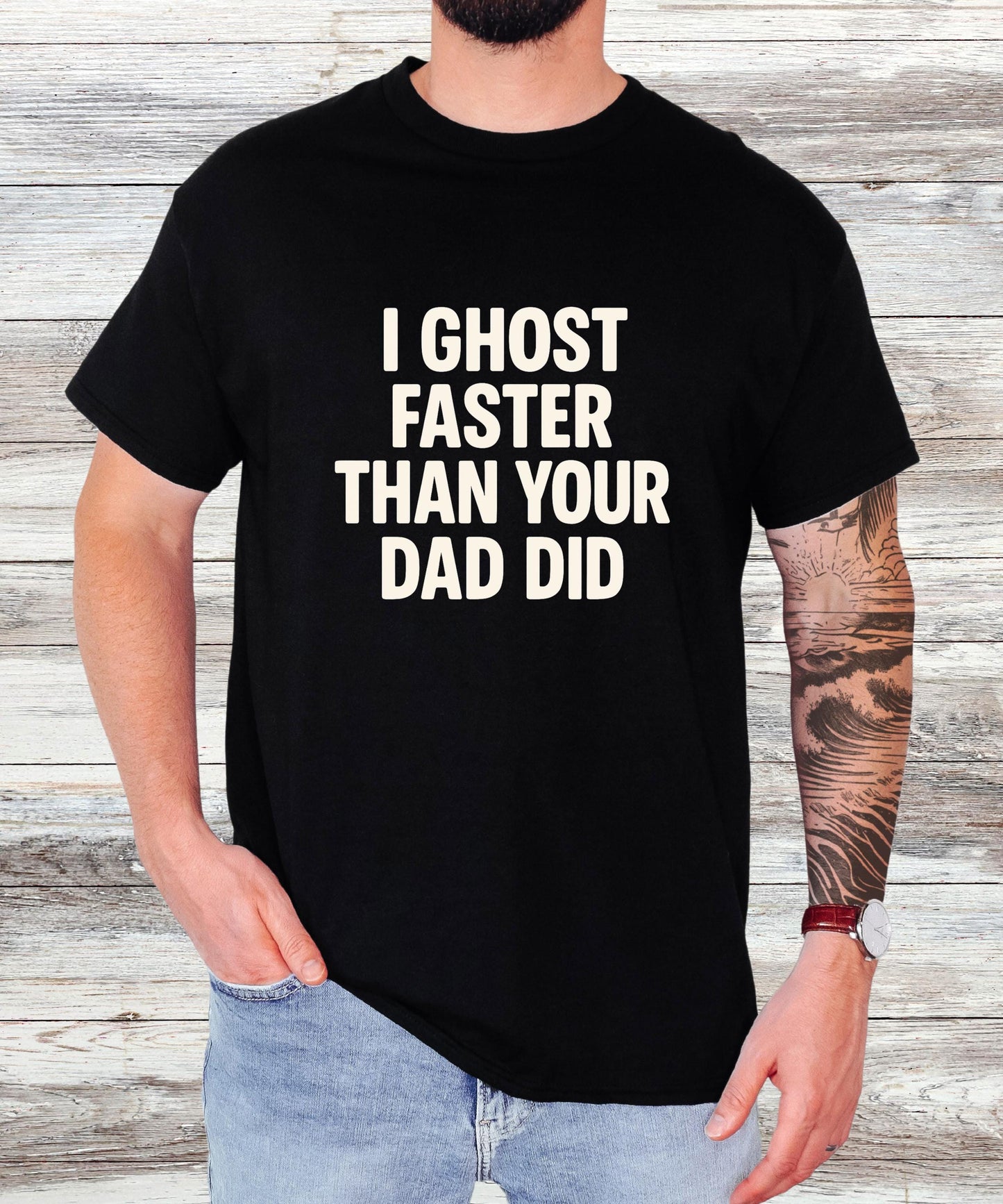 Funny Ghost T-Shirt for Women & Men, Savage Dark Humor Tee, Bold Statement Shirt, “I Ghost Faster Than Your Dad Did” Graphic Top