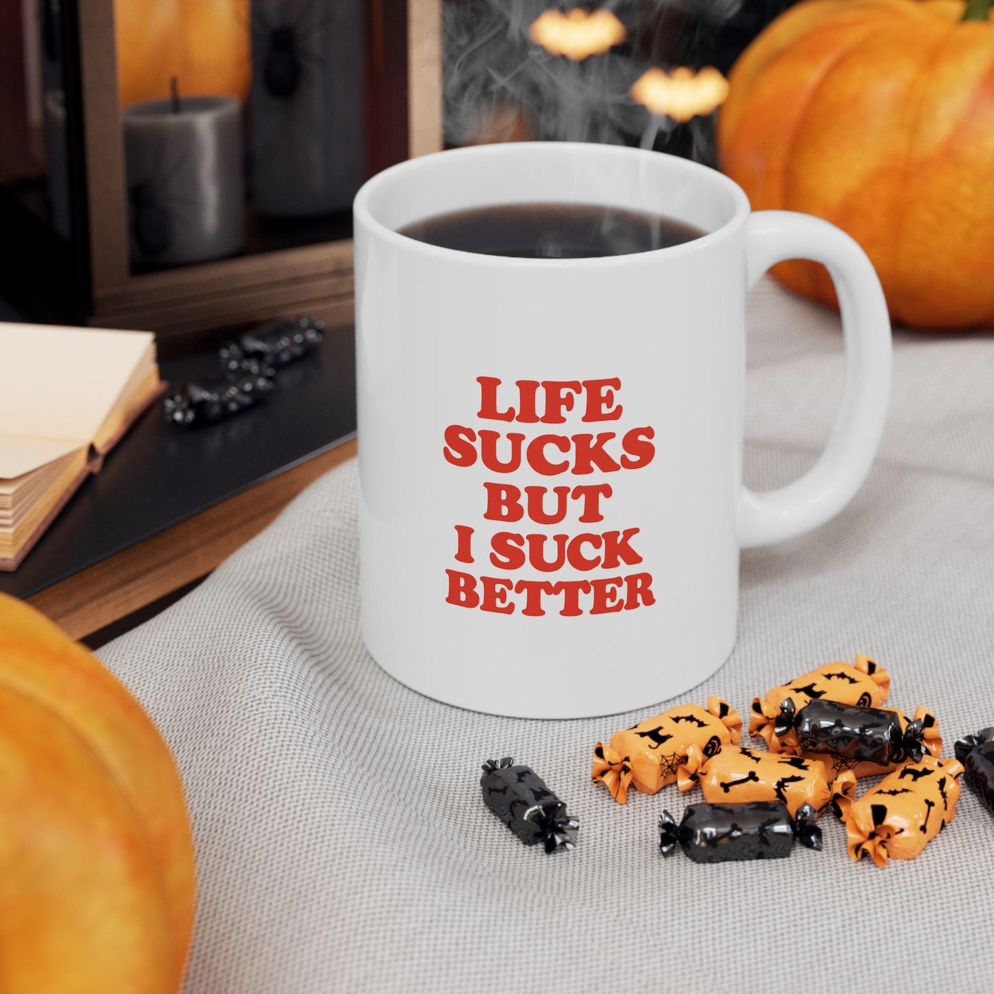 “Life Sucks But I Suck Better” Mug – Funny, Bold Coffee Cup with Attitude