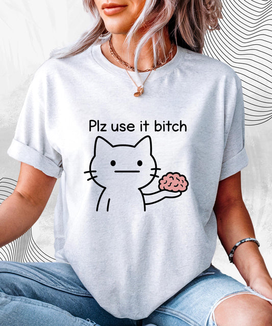 Funny Brain T-Shirt, Sarcastic Quote Tee, Humorous Graphic Shirt for Adult Humor, Casual Unisex Top, Gift for Friends & Family