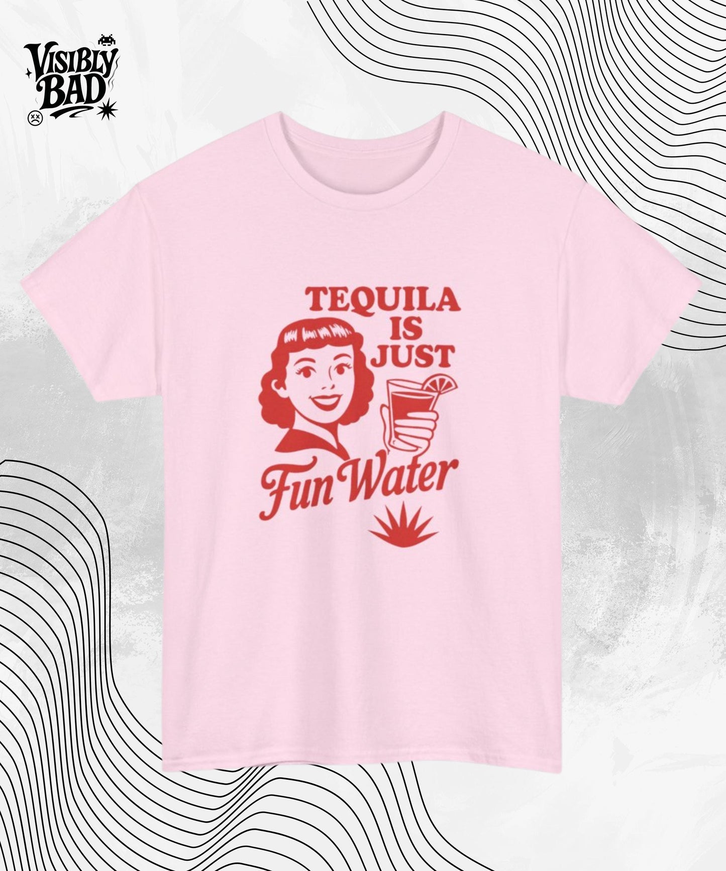 Tequila Is Just Fun Water T-shirt