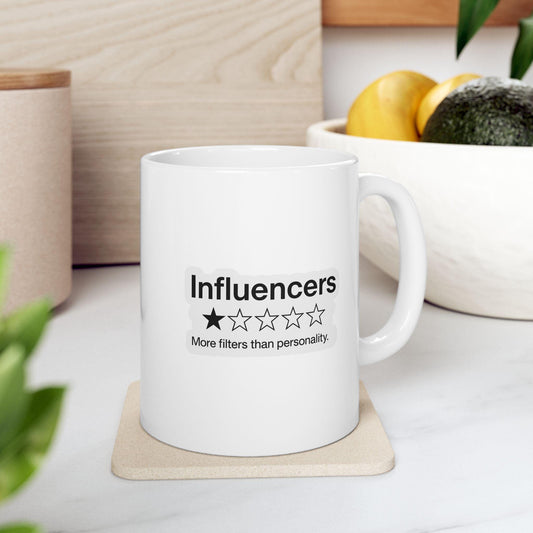 Influencers Mug – Funny 1-Star Review Coffee Cup for Sarcastic Social Media Haters
