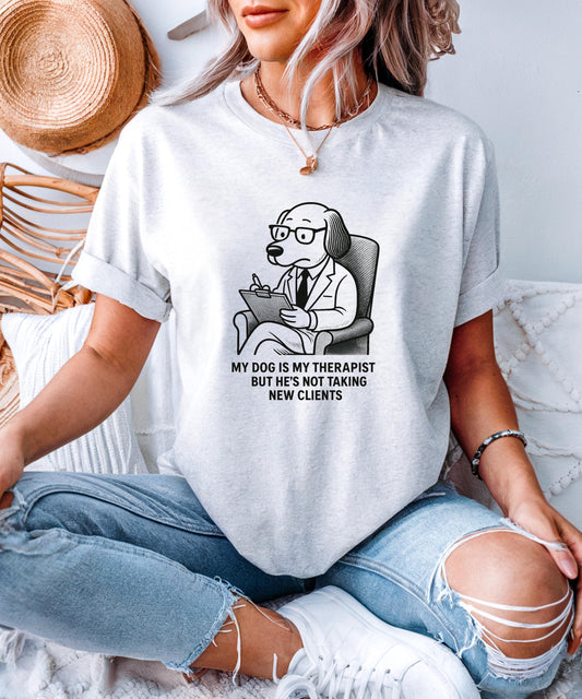 My Dog Is My Therapist T-Shirt - Funny Dog Lover Gift, Casual Animal Therapy Tee for Women & Men