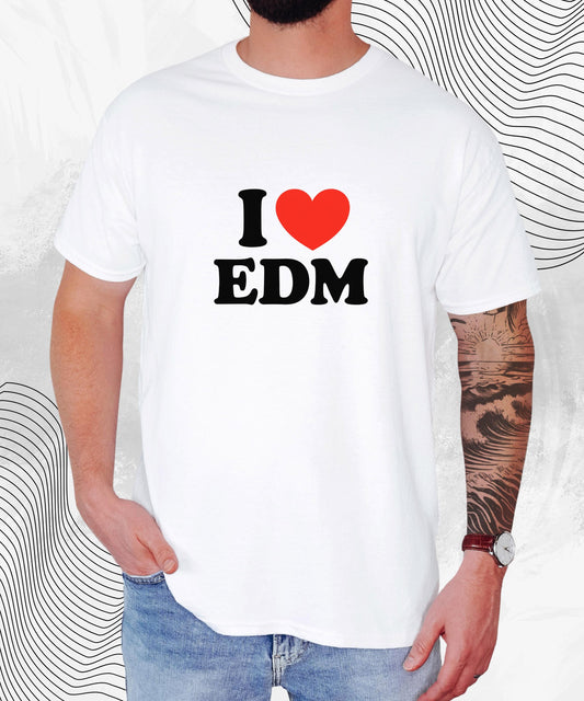 EDM Tshirt - I Heart EDM Shirt for DJs, Ravers & Dance Music Lovers, Electronic Festival Gift, Funny Rave Music Lover Tee