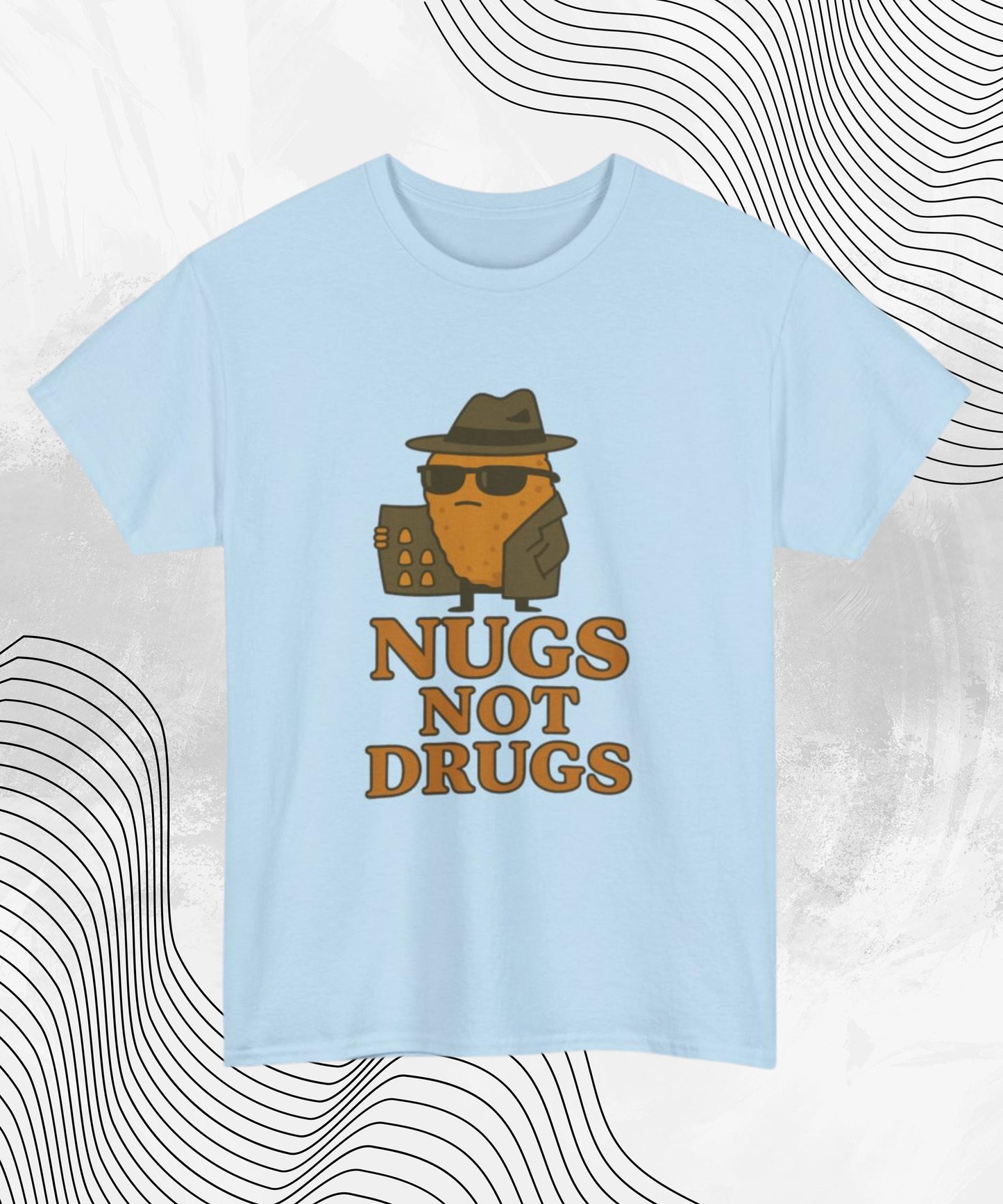 Nugs Not Drugs T-Shirt – Funny Chicken Nugget Meme Tee