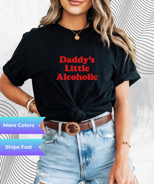 Funny Daddy’s Little Alcoholic T-Shirt – Humorous Party Tee Gift for Going Out Fans Casual Casual Birthday Shirt for Her