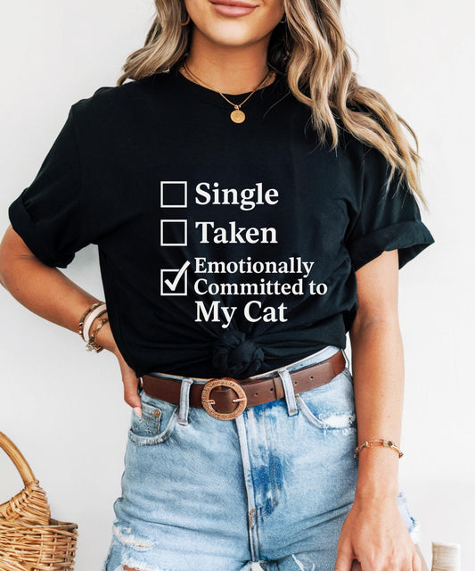 Cat Lover Shirt - Funny Emotionally Committed to My Cat Tee, Cute Gift for Cat Moms & Pet Parents