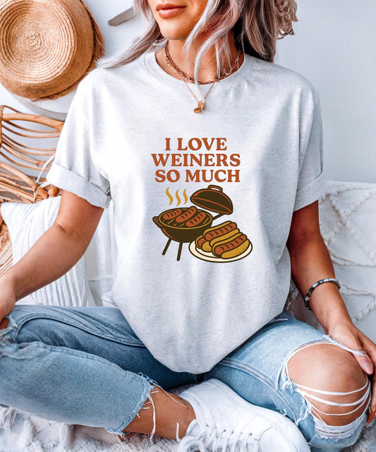 I Love Weiners So Much T-Shirt - Funny Glizzy Lover Tee, Cute Hot Dog Gift, Casual Graphic Shirt for Hot Dog Lovers