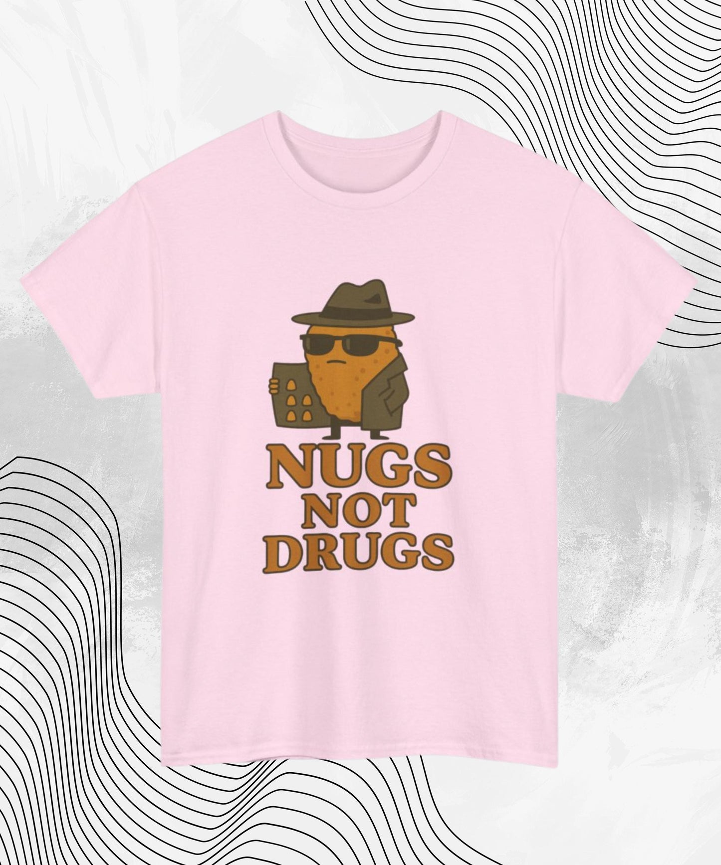 Nugs Not Drugs T-Shirt – Funny Chicken Nugget Meme Tee